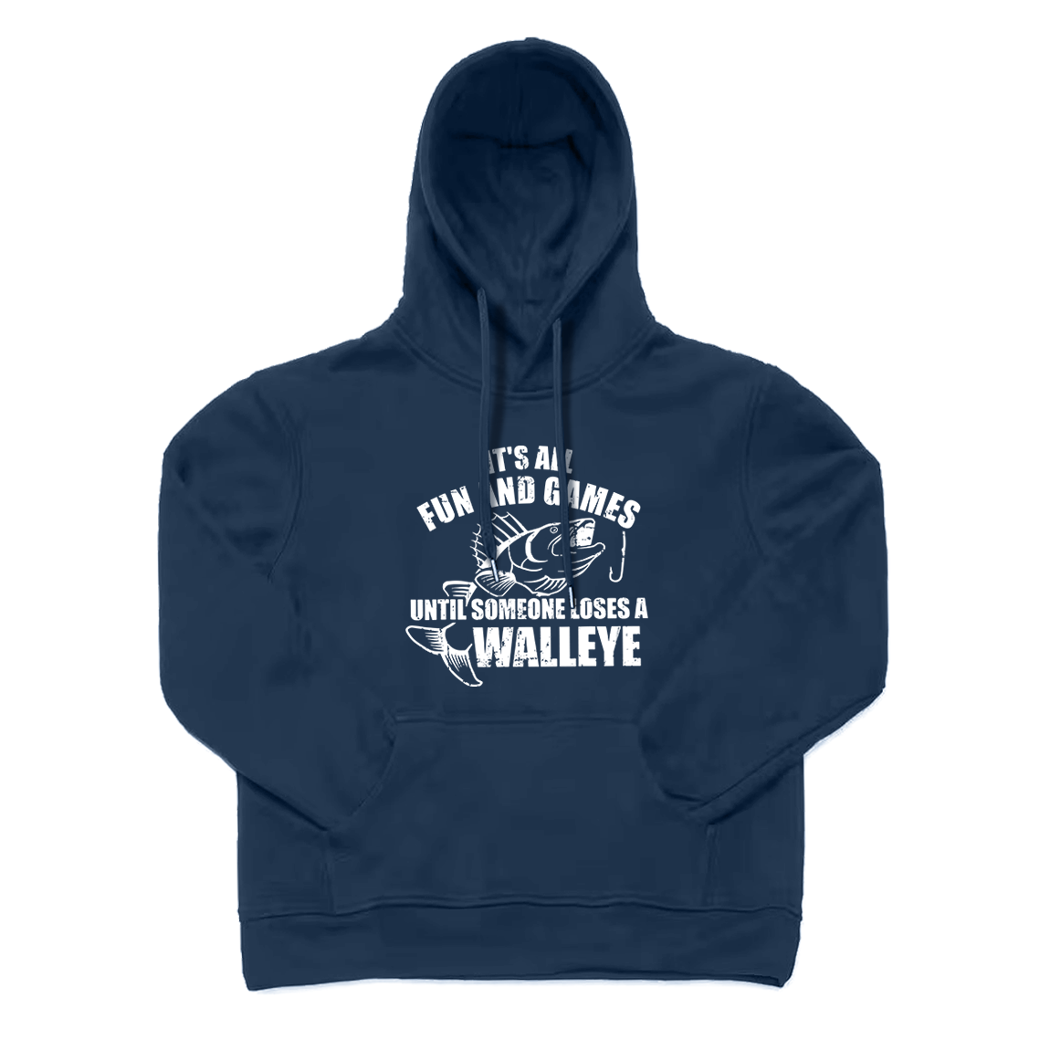 It's All Fun and Games Until Someone Loses A Walleye Hoodie