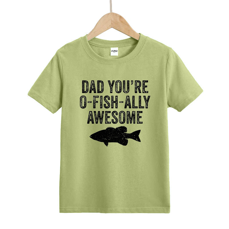 Dad You're O-Fish-Ally Awesome Kids T-Shirt
