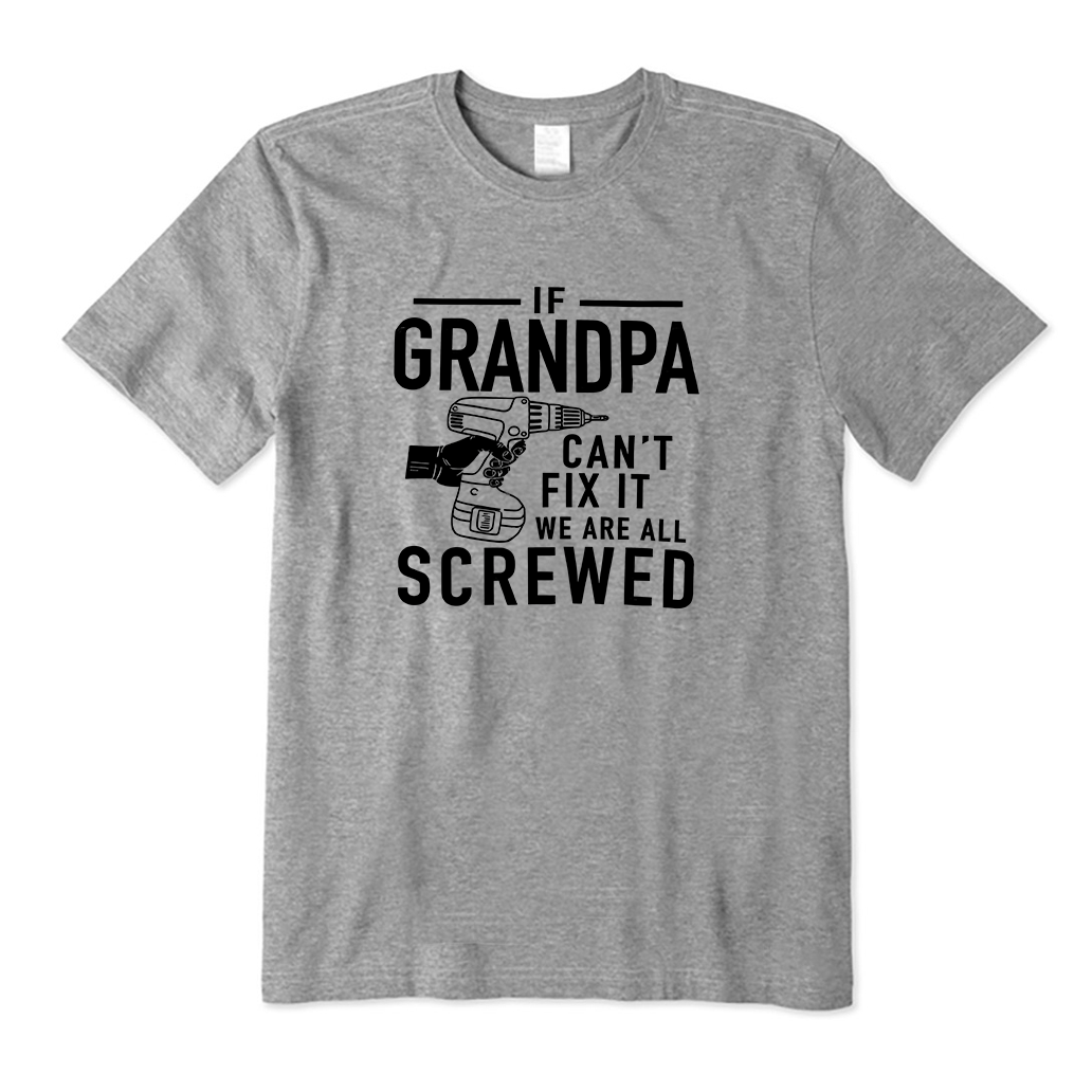 If Grandpa Can't Fix It T-Shirt