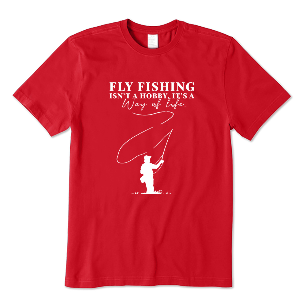 Fly Fishing Isn't A Hobby It's A Way Of Life Graphic T-Shirt