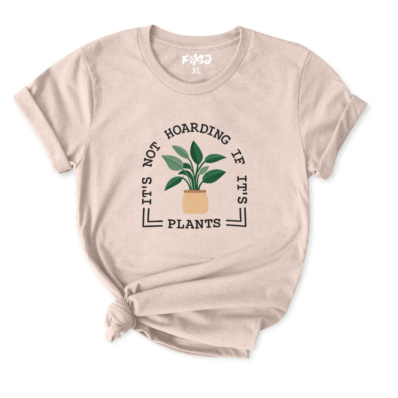Not Hoarding If It Is Plants T-Shirt for Women