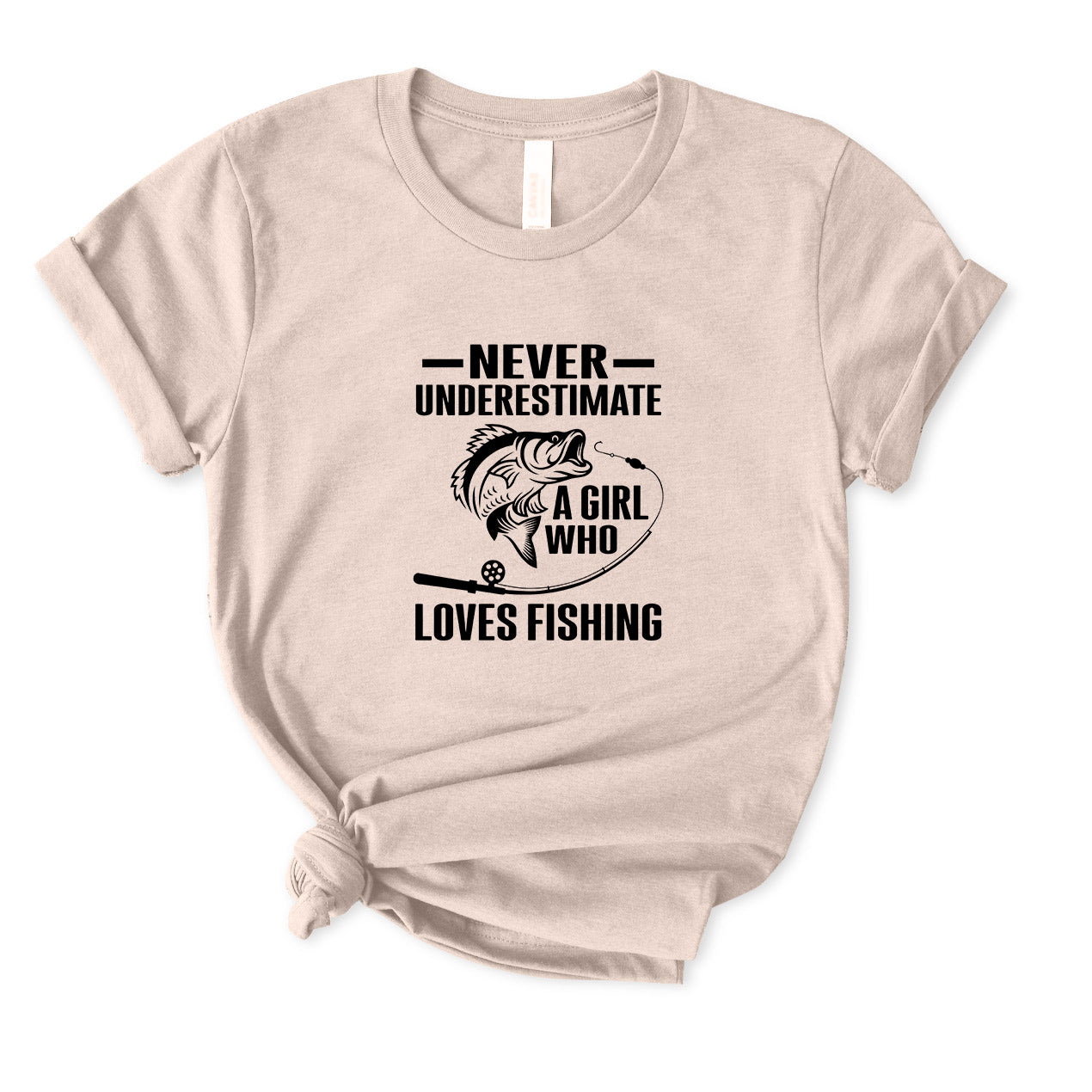 Never Underestimate A Girl Who Loves Fishing T-Shirt for Women