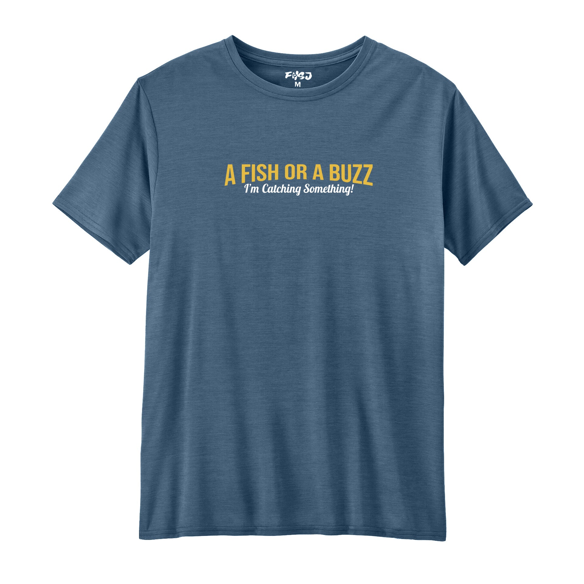 A Fish Or A Buzz Performance T-SHIRT