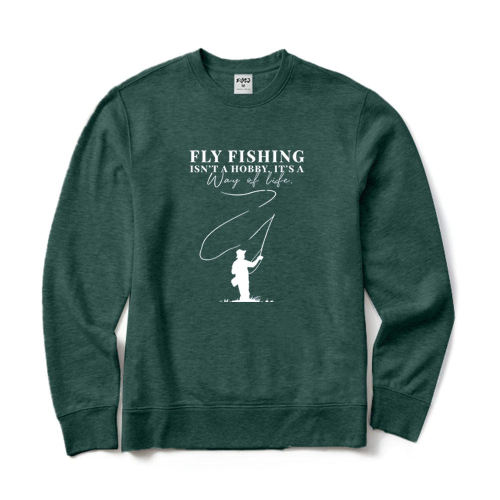 Fly Fishing Isn't A Hobby It's A Way Of Life Graphic Crewneck Sweatshirt