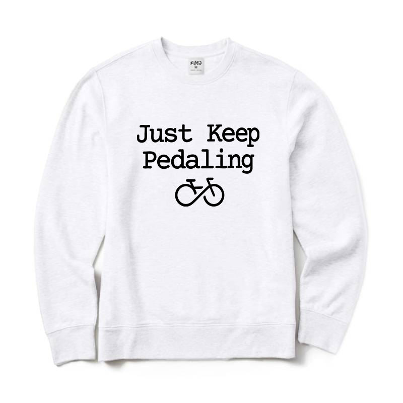 Just Keep Pedaling Cycling Crewneck Sweatshirt