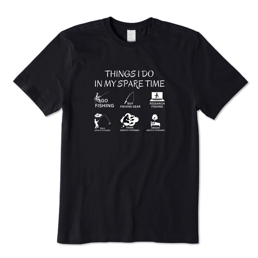 Things I Do In MY Spare Time T-Shirt