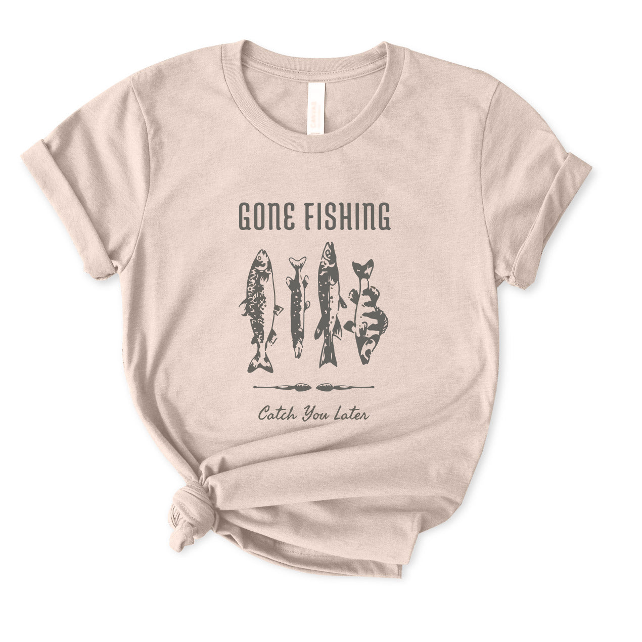 Gone Fishing Catch You Later T-Shirt for women