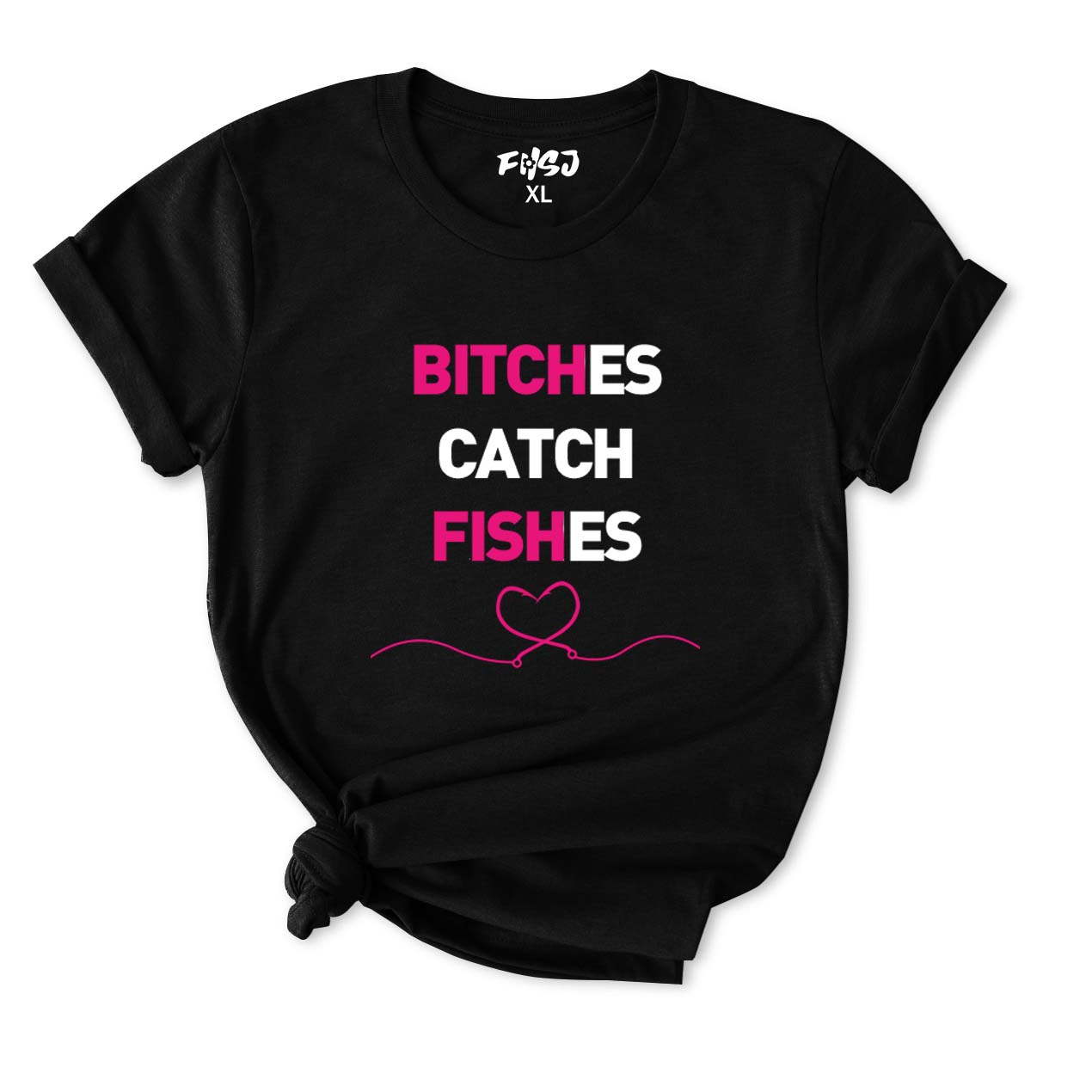 Bitches Catch Fishes T-Shirt for Women
