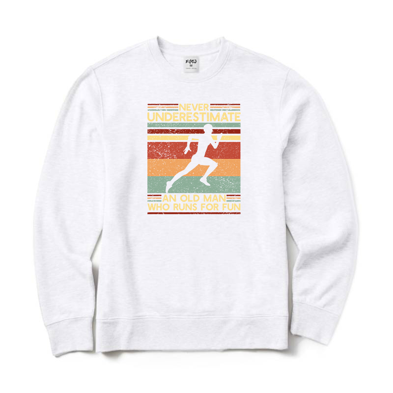 Never Underestimate An Old Man Who Runs for Fun Sweatshirt