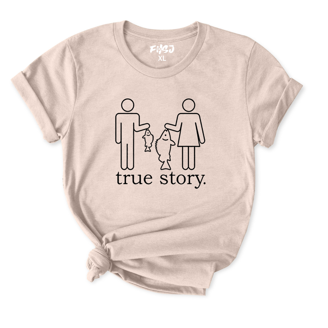 Funny True Story Fishing T-Shirt for Women
