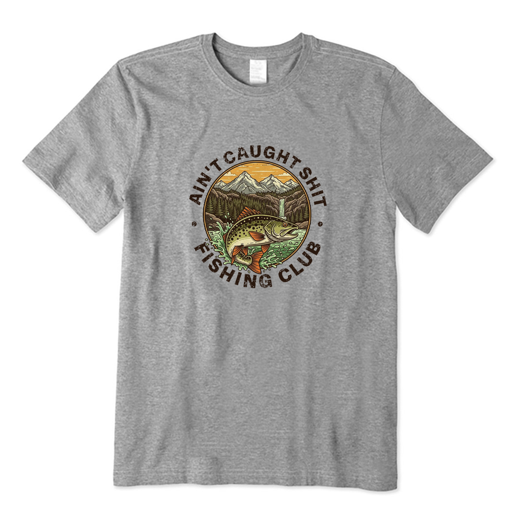 Ain't Caught Shit Fishing Club T-shirt
