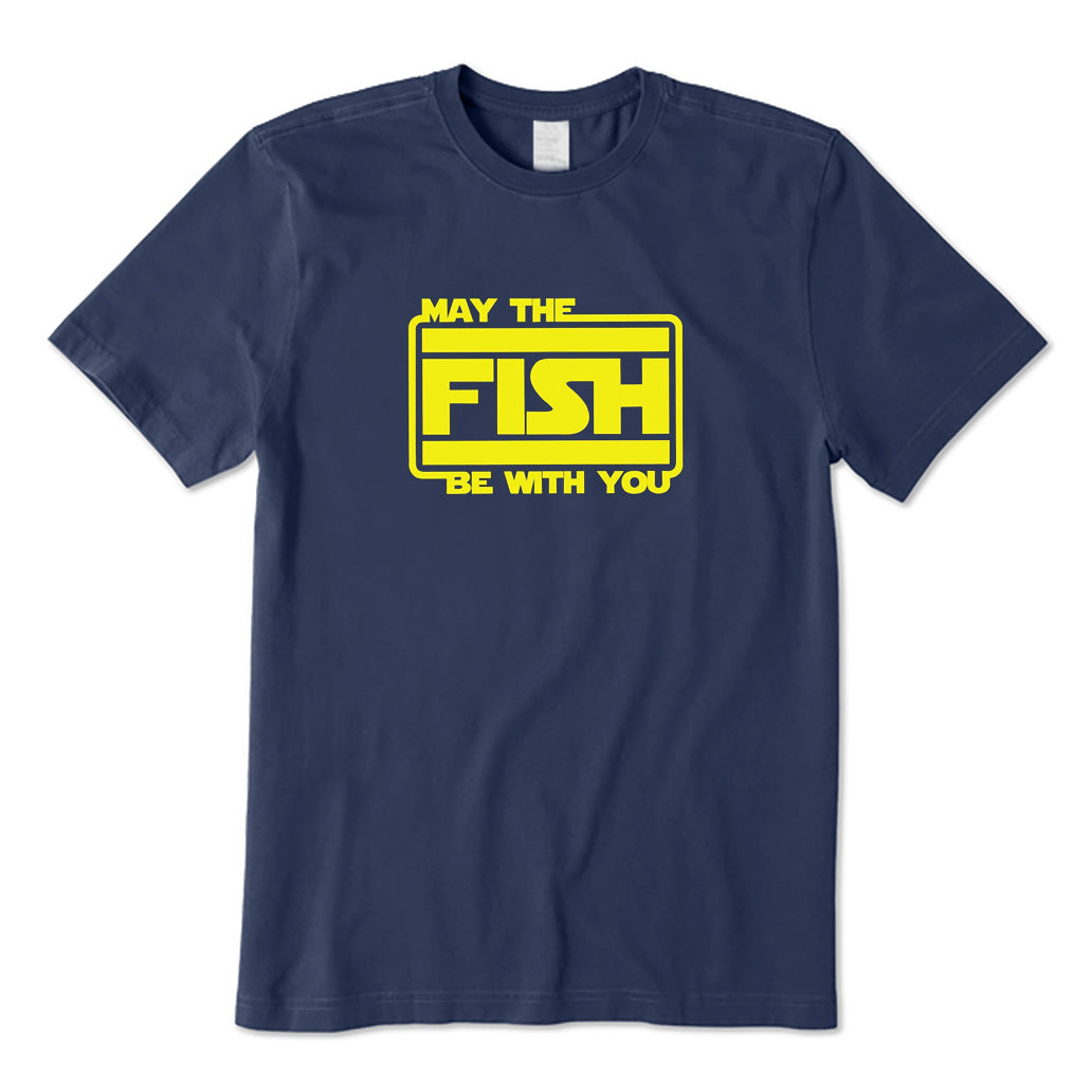 May The Fish Be with You T-Shirt