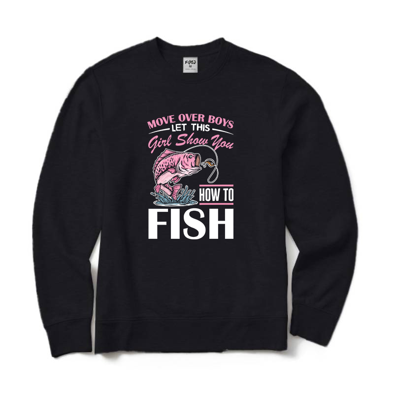 Let This Girl Show You How To Fish Crewneck Sweatshirt