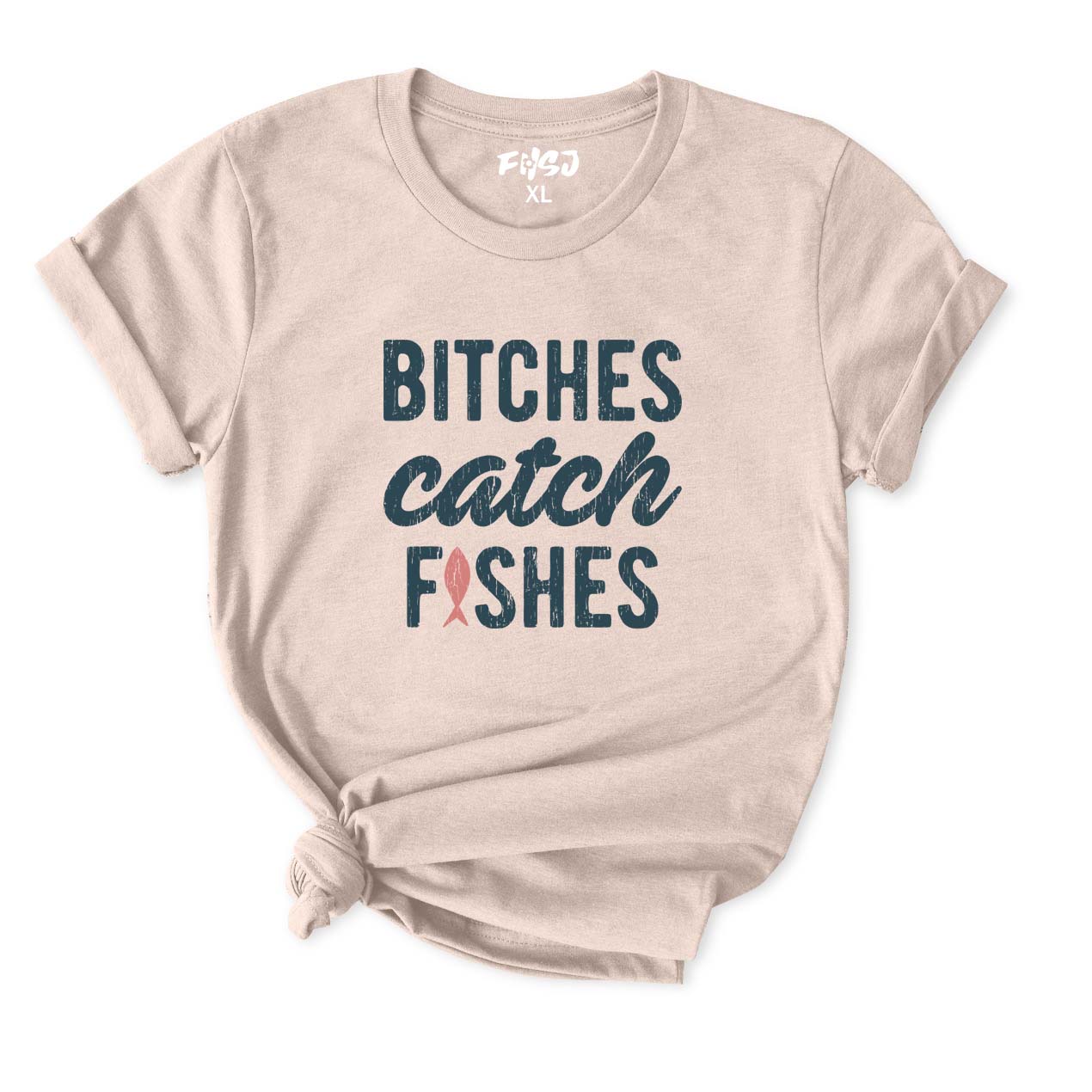 Bitches Catch Fishes T-Shirt for Women