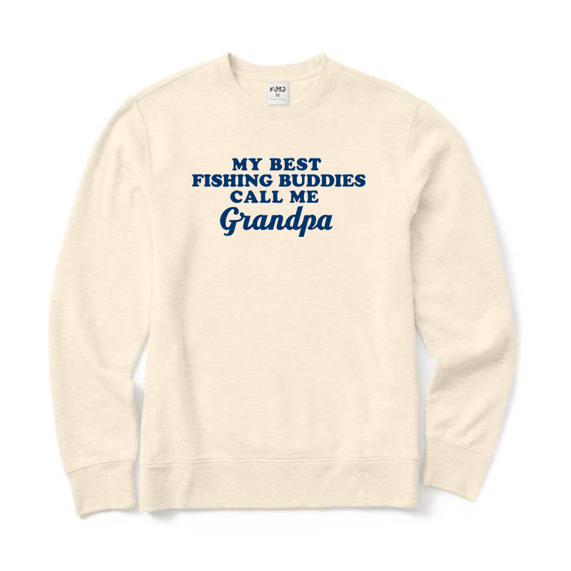 My Best Fishing Buddies Call Me Grandpa Crewneck Sweatshirt