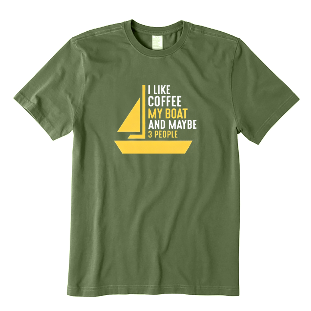 I Like Coffee My Boat and Maybe 3 People T-shirt