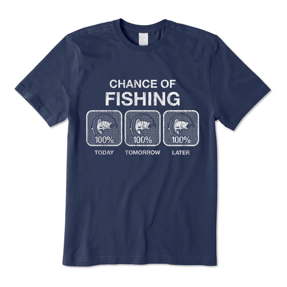 Chance Of Fishing T-Shirt