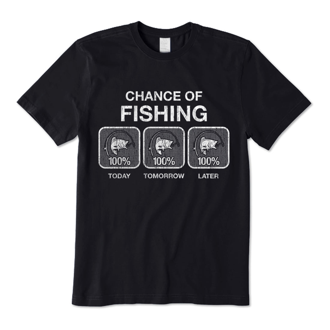 Chance Of Fishing T-Shirt