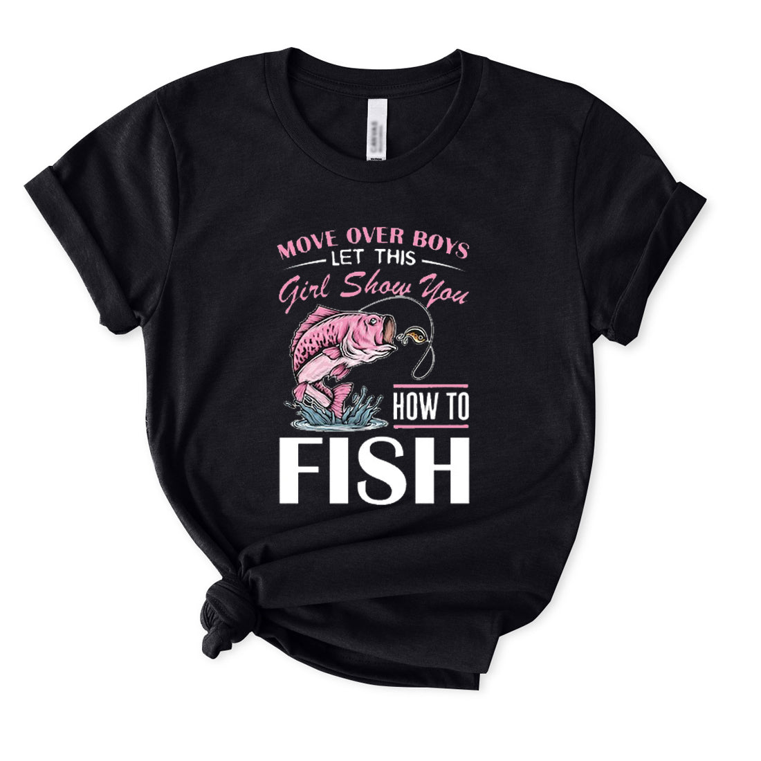 Let This Girl Show You How To Fish T-shirt for Women